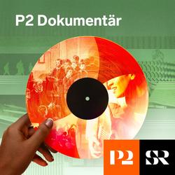 Konvolut för P2 Dokumentär